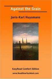 Cover of: Against the Grain [EasyRead Comfort Edition] by Joris-Karl Huysmans