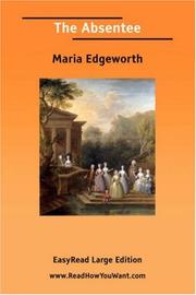 Cover of: The Absentee [EasyRead Large Edition] by Maria Edgeworth