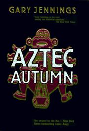 Cover of: Aztec autumn by Gary Jennings