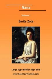 Cover of: Nana Volume I (Large Print) by Émile Zola