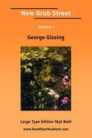 Cover of: New Grub Street Volume I (Large Print) by George Gissing, George Gissing