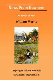 Cover of: News From Nowhere An Epoch of Rest (Large Print) by William Morris