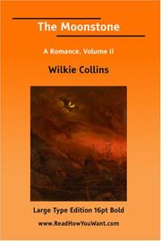 Cover of: The Moonstone A Romance, Volume II (Large Print) by Wilkie Collins