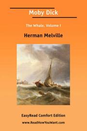 Cover of: Moby Dick The Whale, Volume I [EasyRead Comfort Edition] by Herman Melville