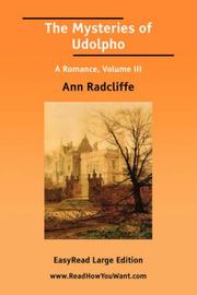 Cover of: The Mysteries of Udolpho A Romance, Volume III [EasyRead Large Edition] by Ann Radcliffe