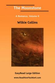 Cover of: The Moonstone A Romance, Volume II [EasyRead Large Edition] by Wilkie Collins