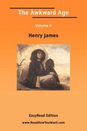 Cover of: The Awkward Age Volume II [EasyRead Edition] by Henry James, Henry James