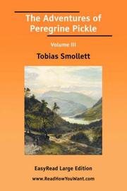 Cover of: The Adventures of Peregrine Pickle Volume III [EasyRead Large Edition] | Tobias Smollett