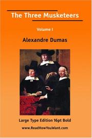 The Three Musketeers Volume I (Large Print)