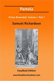 an evaluation of the novel pamela or virtue rewarded by samuel richardson an evaluation of the novel pamela or virtue rewarded by samuel richardson