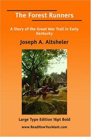 Cover of: The Forest Runners A Story of the Great War Trail in Early Kentucky by Joseph A. Altsheler