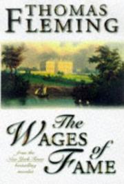 The wages of fame by Thomas J. Fleming