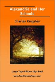 Cover of: Alexandria and Her Schools (Large Print) by Charles Kingsley