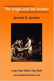 Cover of: The Angel and the Author (Large Print) by Jerome Klapka Jerome