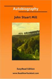 Cover of: Autobiography [EasyRead Edition] by John Stuart Mill, John Stuart Mill