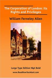 Cover of: The Corporation of London | William Ferneley Allen
