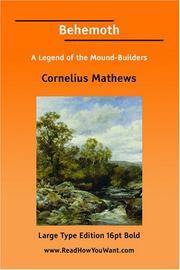 Behemoth A Legend of the Mound-Builders by Cornelius Mathews