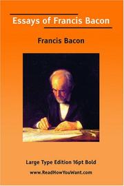 Cover of: Essays of Francis Bacon  (Large Print) by Francis Bacon