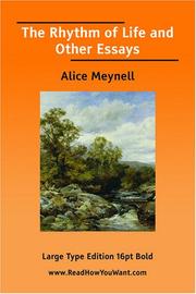 Cover of: The Rhythm of Life and Other Essays by Alice Meynell, Alice Meynell