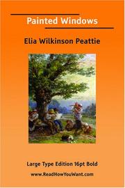 Cover of: Painted Windows by Peattie, Elia Wilkinson