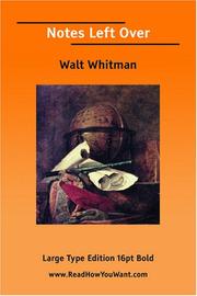 Cover of: Notes Left Over  (Large Print) by Walt Whitman