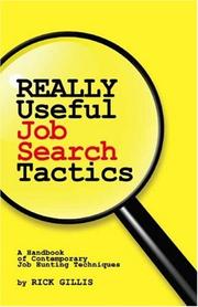 Cover of: Rick Gillis: Really Useful Job Search Tactics: A Handbook of Contemporary Job Hunting Techniques
