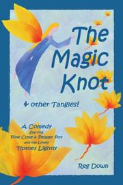 Cover of: The Magic Knot & Other Tangles! by Reg Down
