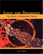 Cover of: Logic and Databases: The Roots of Relational Theory