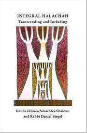 Cover of: Integral Halachah by Rabbi Zalman Schachter-Shalomi, Rabbi Daniel Siegel