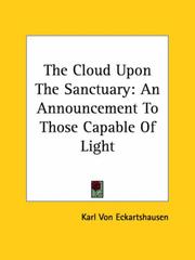 Cover of: The Cloud upon the Sanctuary: An Announcement to Those Capable of Light