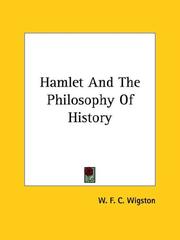 Cover of: Hamlet And The Philosophy Of History | W. F. C. Wigston