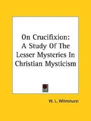 Cover of: On Crucifixion: A Study Of The Lesser Mysteries In Christian Mysticism