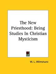 Cover of: The New Priesthood: Being Studies In Christian Mysticism