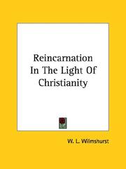 Cover of: Reincarnation In The Light Of Christianity