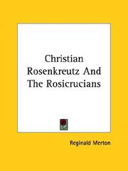 Cover of: Christian Rosenkreutz And The Rosicrucians