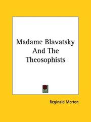 Cover of: Madame Blavatsky And The Theosophists