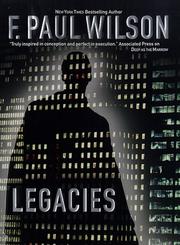 Cover of: Legacies by F. Paul Wilson