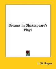 Cover of: Dreams In Shakespeare's Plays by L. W. Rogers
