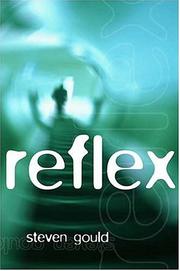 Cover of: Reflex by Steven Gould