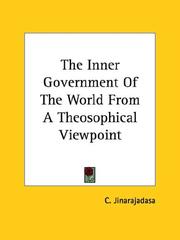 Cover of: The Inner Government Of The World From A Theosophical Viewpoint | C. Jinarajadasa