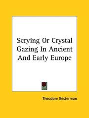 Cover of: Scrying Or Crystal Gazing In Ancient And Early Europe