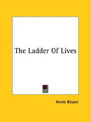Cover of: The Ladder Of Lives by Annie Wood Besant