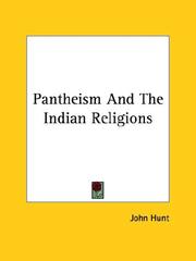 Cover of: Pantheism and the Indian Religions by John Hunt, John Hunt