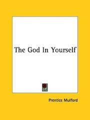 Cover of: The God In Yourself | Prentice Mulford