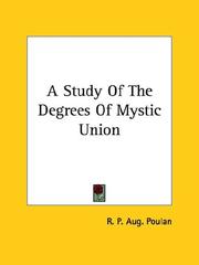 A Study Of The Degrees Of Mystic Union