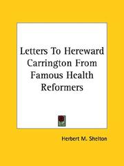 Cover of: Letters To Hereward Carrington From Famous Health Reformers