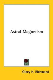Cover of: Astral Magnetism by Olney H. Richmond