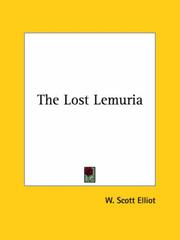 Cover of: The Lost Lemuria by W. Scott-Elliot, W. Scott Elliot