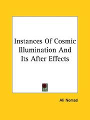 Cover of: Instances Of Cosmic Illumination And Its After Effects by Ali Nomad