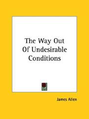 Cover of: The Way Out Of Undesirable Conditions